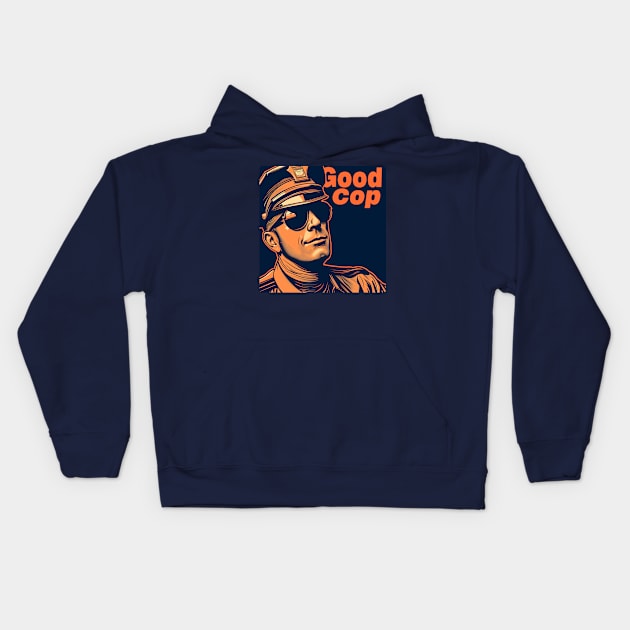 Good Cop Kids Hoodie by baseCompass